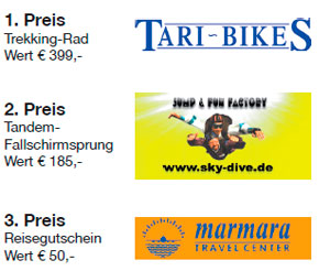 1. Preis: Trekking-Rad, Wert 399 Euro; 2. Preis: Tandem-Fallschirmsprung, Wert: 185 Euro; 3. Preis Reisegutschein, Wert 50 Euro
